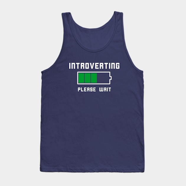 Funny Introvert Pun Humor T-Shirt Tank Top by happinessinatee